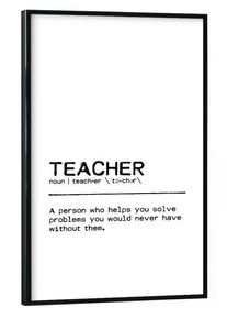 Poster with black frame "Teacher Quote" artboxONE Framed Poster