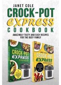 Cole, Janet Crock-Pot Express Cookbook (198571972X)