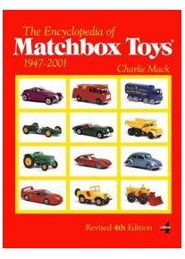 Mack, Charlie Encyclopedia of Matchbox Toys: 1947-2001 (0764345605)
