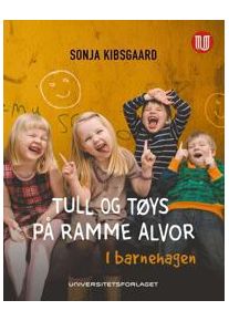 Kibsgaard, Sonja Tull og tøys på ramme alvor (821503425X)