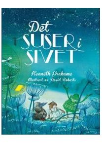 Grahame, Kenneth Det suser i sivet (8253035233)