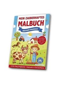 Mein Zauberhaftes Malbuch - Abenteuer Bauernhof Kartoniert (TB)