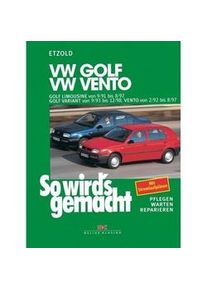 Delius Klasing Verlag Vw Golf Limousine Von 9/91 Bis 8/97 Golf Variant Von 9/93 Bis 12/98 Vento Von 2/92 Bis 8/97 - Rüdiger Etzold Kartoniert (TB)