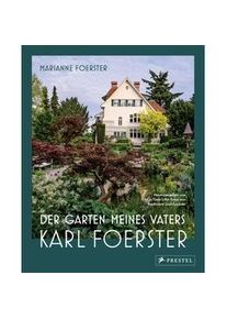 Der Garten Meines Vaters Karl Foerster - Marianne Foerster Gebunden