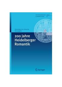 Springer 200 Jahre Heidelberger Romantik Kartoniert (TB)