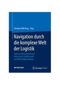 Springer Navigation Durch Die Komplexe Welt Der Logistik Kartoniert (TB)