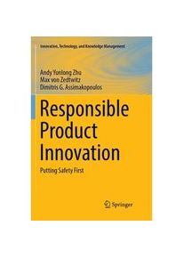 Springer Responsible Product Innovation - Andy Yunlong Zhu Max von Zedtwitz Dimitris G. Assimakopoulos Kartoniert (TB)