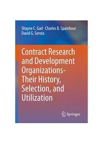 Springer Contract Research And Development Organizations-Their History Selection And Utilization - Shayne C. Gad Charles B. Spainhour David G. Serota Kart