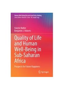 Springer Quality Of Life And Human Well-Being In Sub-Saharan Africa - Valerie Møller Benjamin J. Roberts Kartoniert (TB)