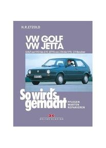 Delius Klasing Verlag So Wird's Gemacht: 43 Vw Golf Ii 9/83-6/92 Vw Jetta Ii 2/84-9/91 - Rüdiger Etzold Trakt D Volkswagen AG Frank Hülsebusch 1. OG Taschenbuch