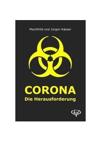 Corona - Mechthild Kässer Jürgen Kässer Kartoniert (TB)