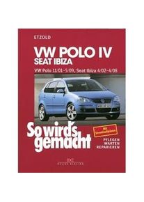 Delius Klasing Verlag Vw Polo Iv 11/01-5/09 Seat Ibiza 4/02-4/08 - Hans-Rüdiger Etzold Kartoniert (TB)