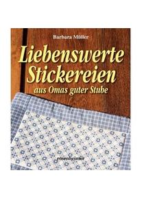 Liebenswerte Stickereien Aus Omas Guter Stube - Barbara Müller Gebunden