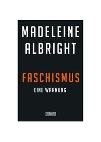 Faschismus - Madeleine K. Albright Gebunden