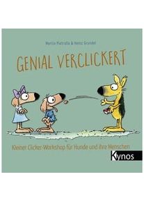 Kynos Genial Verclickert - Martin Pietralla Heinz Grundel Gebunden