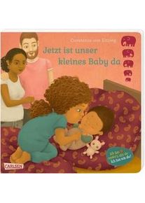 Carlsen Verlag Jetzt Ist Unser Kleines Baby Da - Constanze von Kitzing Pappband