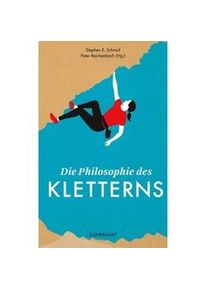 Die Philosophie Des Kletterns Taschenbuch