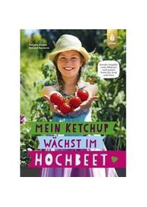 Mein Ketchup Wächst Im Hochbeet - Renate Hudak Harald Harazim Gebunden
