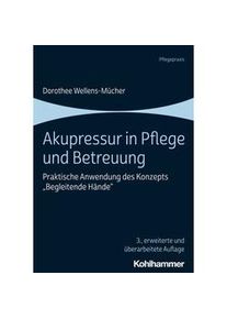 Akupressur In Pflege Und Betreuung - Dorothee Wellens-Mücher Kartoniert (TB)