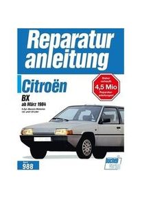 Reparaturanleitung / 988-90 / Citroën Bx Ab März 1984 Kartoniert (TB)