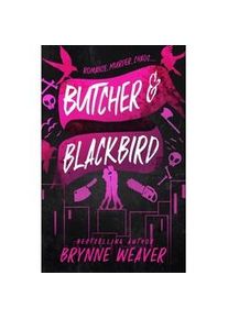 Butcher And Blackbird - Brynne Weaver Taschenbuch