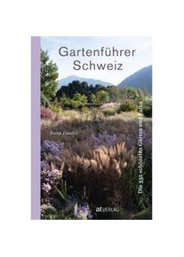 Gartenführer Schweiz - Sarah Fasolin Gebunden
