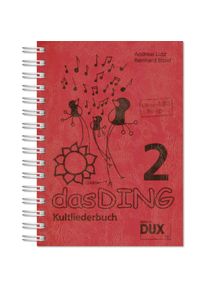 Edition Dux - Das Ding 2 - Kultliederbuch