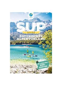 SUP-GUIDE Bayerisches Alpenvorland