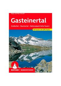 BERGVERLAG ROTHER Gasteinertal Walking guide book 8. aktualisierte Auflage 2022