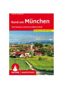 BERGVERLAG ROTHER Rund Um München Walking guide book 3. Auflage 2021