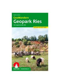 BERGVERLAG ROTHER GeoWandern Geopark Ries – mit Angrenzender Alb Walking guide book 1. Auflage 2021