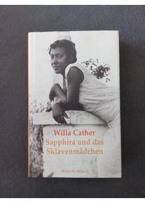 Sapphira und das Sklavenmädchen - Willa Cather - Historischer Roman Taschenbuch