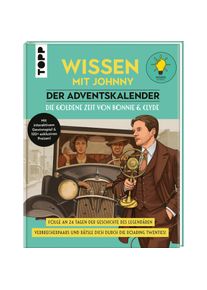 Frech Wissen mit Johnny: Die goldene Zeit von Bonnie und Clyde