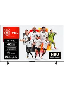 TCL LED-Fernseher "75V6CXB", Energieeffizienz: E, schwarz, 75, Fernseher, 4K HDR, Multi-HDR, Dolby Vision, Game Master, Smart TV, Apple TV, LED-Fernseher
