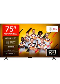 TCL Mini-LED-Fernseher "75Q6CX2", Energieeffizienz: E, schwarz, 75 &Prime;, Fernseher, 4K Multi-HDR Dolby Vision, 144Hz, ONKYO Dolby Atmos, Apple Airplay 2, Mini-LED-Fernseher