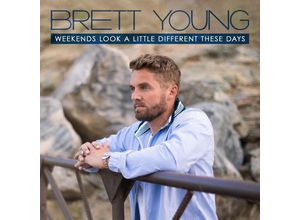 Weekends Look A Little Different These Days - Brett Young. (CD)