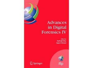 Advances in Digital Forensics IV, Gebunden