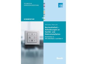 Barrierefreiheit - Anforderungen an Sanitär- und Elektroinstallation - Rolf Joska, Peter Lein, Kartoniert (TB)
