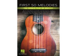 Hal Leonard First 50 Melodies You Should Play on Ukulele