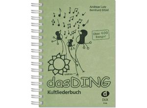 Edition Dux Das Ding 1 - Kultliederbuch