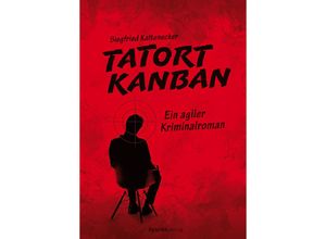 Tatort Kanban -…