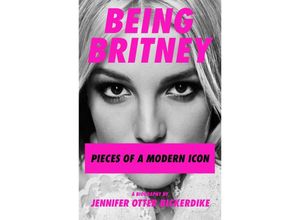 Being Britney -…