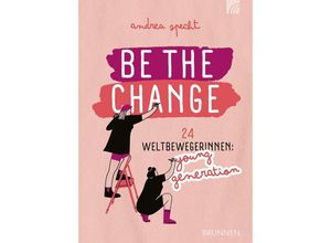 Be the Change -…