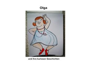 Olga und ihre…