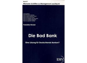 Die Bad Bank -…
