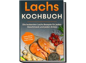 Lachs Kochbuch:…