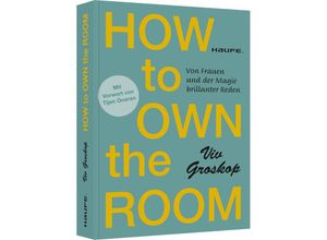How to own the…