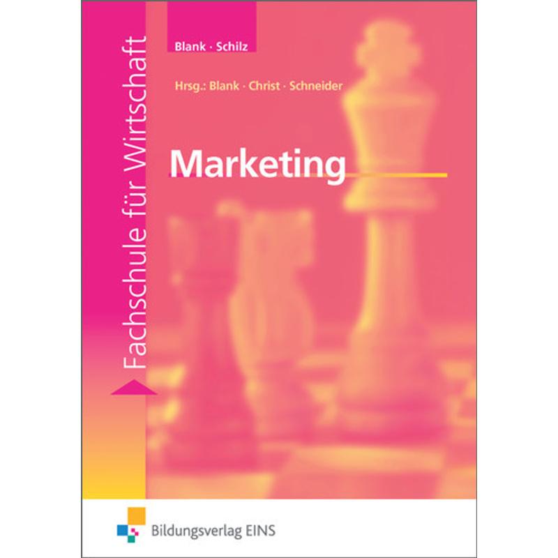 Marketing - Andreas Blank, Maria Schilz, Kartoniert (TB)