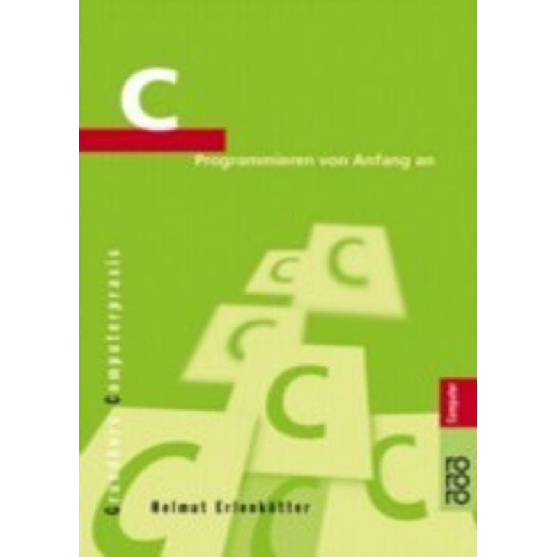 C Programmieren von Anfang an - Helmut Erlenkötter, Taschenbuch