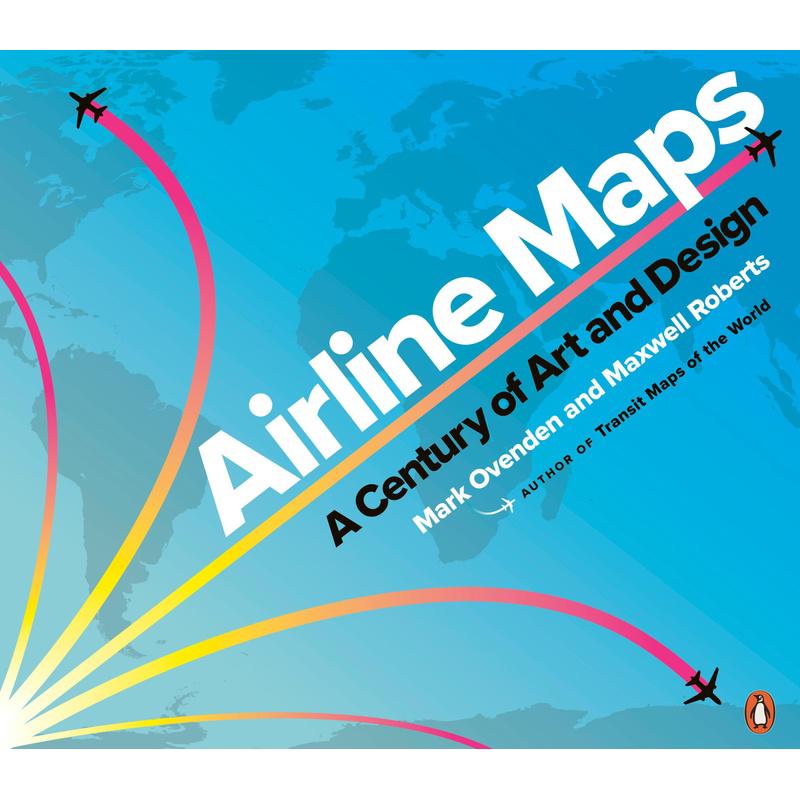 Airline Maps - Mark Ovenden, Maxwell Roberts, Kartoniert (TB)